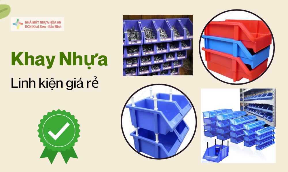 Đơn Vị Sỉ Lẻ Khay Nhựa Linh Kiện Giá Rẻ Tại Hà Nội