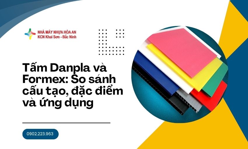 Tấm Danpla và Formex: So sánh cấu tạo, đặc điểm và ứng dụng