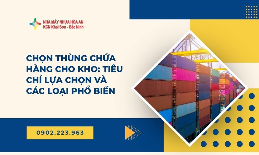 Thùng chứa hàng cho kho linh kiện: Chọn kích thước và kiểu thùng thế nào?